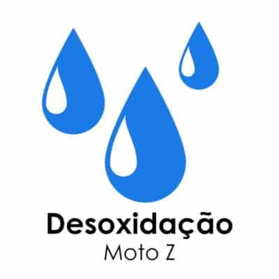 Desoxidação - Moto Z